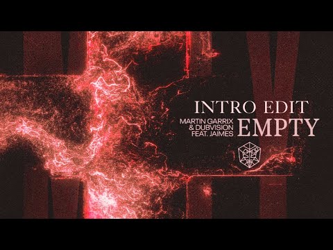 Martin Garrix & DubVision feat. Jaimes - Empty (Intro Edit)