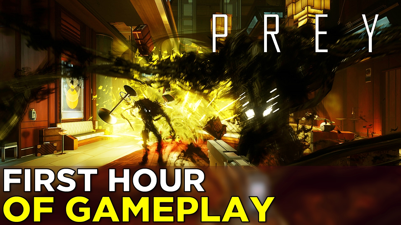 PREY 2017 - First Hour of GAMEPLAY! (No Commentary)
