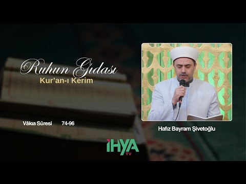 Hafız Bayram ŞİVETOĞLU - Ruhun Gıdası Kuran-ı Kerim