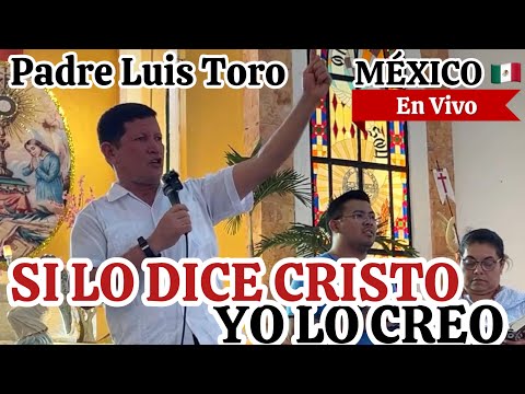 En Vivo. Desde Iglesia Corpus Christis Cozumel-Mexico. Padre Luis Toro /93-24