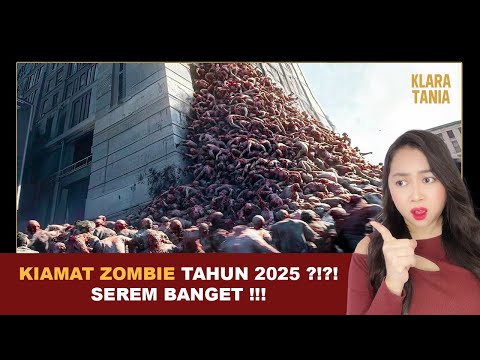 KIAMAT ZOMBIE TAHUN 2025?!?! SEREM BANGET!!! | Alur Cerita Film oleh Klara Tania