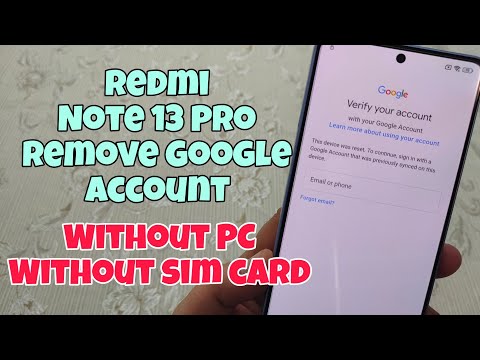 New Security! Xiaomi Redmi Note 13 Pro, Remove Google Account, Bypass FRP, Without PC. No sim card