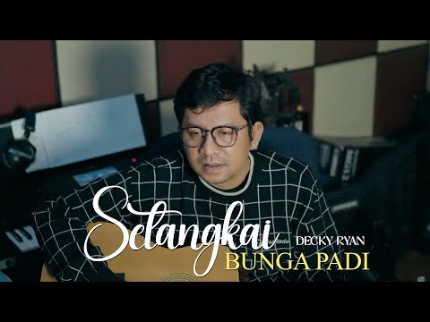 Setangkai Bunga Padi - Santa Hoki Cover By Decky Ryan