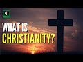 Christianity: Understanding the Faith