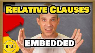 Your guide to German EMBEDDED Relative Clauses | B1 Level