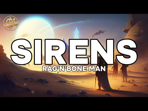 Rag'n'Bone Man - Sirens (Lyrics)