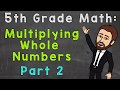 Mastering Multiplication of Whole Numbers
