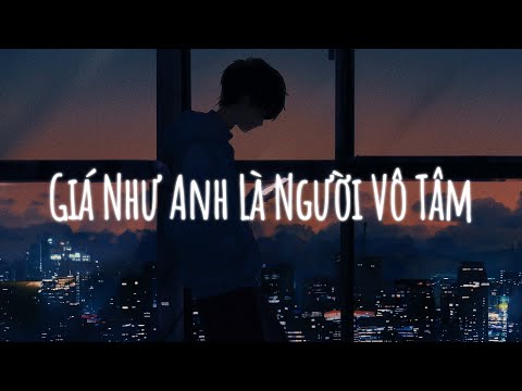 Nhạc Lofi Chill Buồn Tâm Trạng - List Nhạc Tâm Trạng Dành Cho Người Thất Tình - Nhạc Buồn TikTok