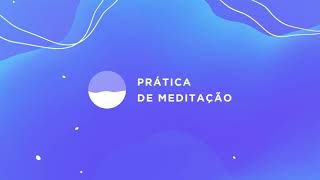 Meditação para diminuir a ansiedade