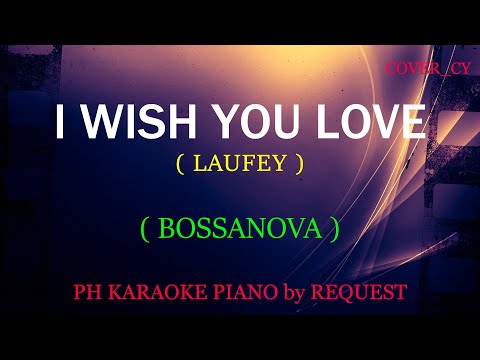 I WISH YOU LOVE ( LAUFEY ) ( BOSSANOVA )