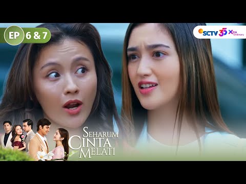 FULL - Menyala!! Melati Labrak Aura | Seharum Cinta Melati - Episode 6 dan 7