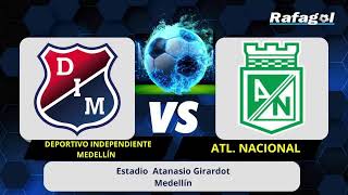 MEDELLÍN VS NACIONAL 2025 SEPTIEMBRE 7 :  TODELAR  9.10 AM EN VIVO :25 AÑOS DE TRIUNFOS :