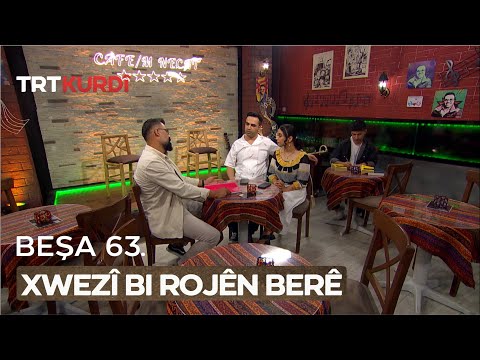 Xwezî Bi Rojên Berê - Beşa 63.