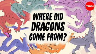 Why do so many cultures have dragon legends? - Timothy J. Burbery