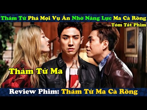 Review Phim: Thám Tử Phá Mọi Vụ Án Nhờ Năng Lực Ma Ca Rồng - tóm tắt phim Thám Tử Ma Cà Rồng