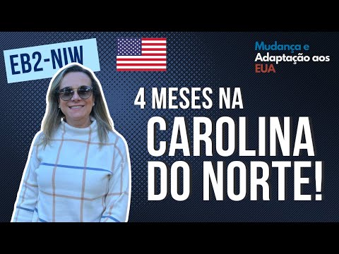 Ela se mudou há 4 meses para a Carolina do Norte!