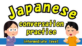 Learn Japanese Through Real Conversations Improve your Japanese conversation skills!
