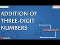 Mastering Addition of Three Digit Numbers