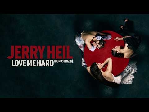 Jerry Heil - LOVE ME HARD (bonus track) [Official Lyric Video]