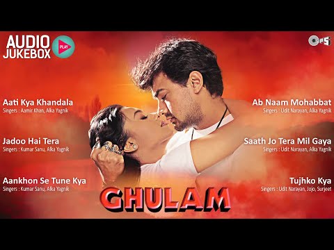 Ghulam All Songs Audio Jukebox | Aamir Khan | Rani Mukherjee | Alka Yagnik | 90's Best Hindi Songs
