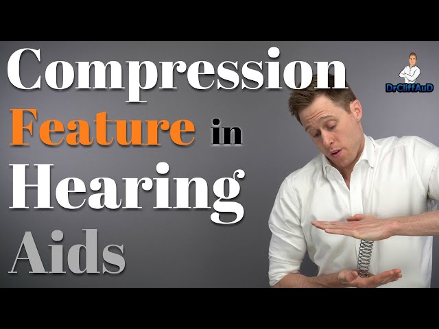 Advanced Hearing Aid Features Explained | Compression