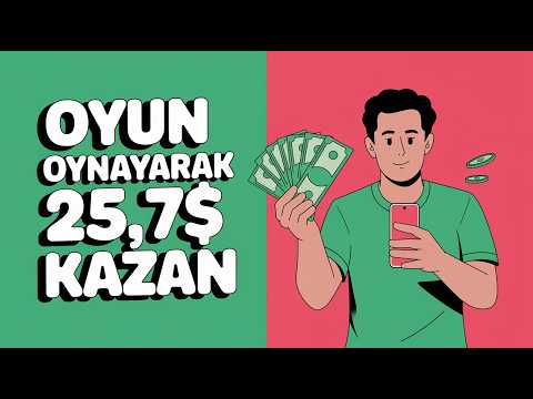 Oyun Oynayarak 25,75$ Kazan! - İnternetten Para Kazanma Yolları 2025