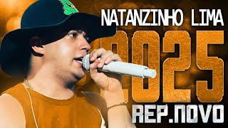 NATANZINHO LIMA 2025 ( REPERTÓRIO NOVO 2025 ) CD NOVO - MÚSICAS NOVAS