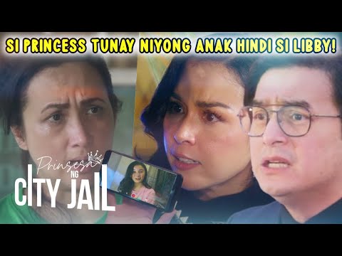 Prinsesa Ng City Jail: Hindi Niyo Totoong Anak Ang Batang Pinalaki Niyo!