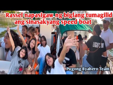 RASSEL NAPASIGAW NG BIGLANG TUMAGILID ANG SINASAKYANG NILANG SPEED BOAT