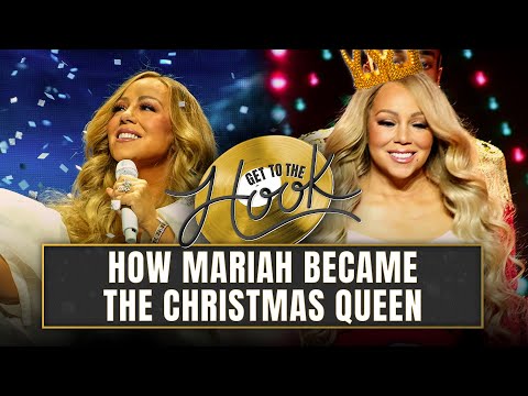 How Mariah Became The Queen of Christmas | Get To The Hook