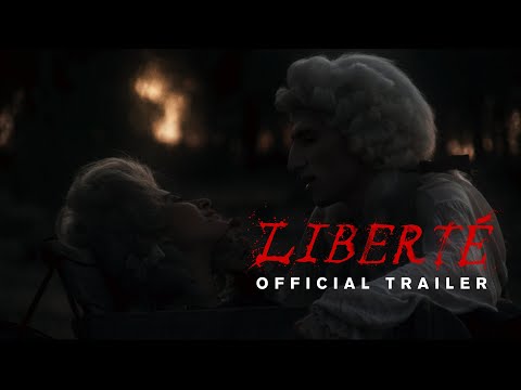 Liberté (official trailer)