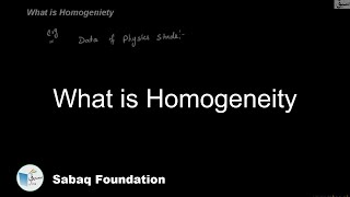 What is Homogeneity