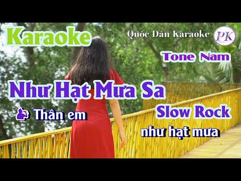 Karaoke Như Hạt Mưa Sa | Slow Rock | Tone Nam (Fm,Tp:58) | Quốc Dân Karaoke