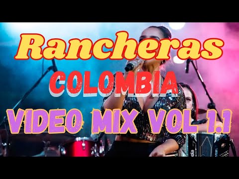 Rancheras Colombianas... Video Mix Vol1.1. 2025