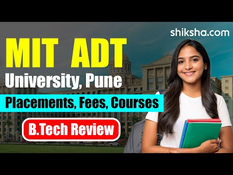 MIT ADT University Pune BTech Review