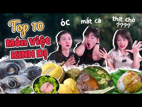 Top 10 Món Việt KINH DỊ NHẤT: THỊT CHÓ, ÓC HEO, MẮT HEO😱😱😱😱