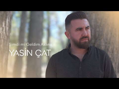 Yasin Çat - Şimdi mi Geldim Aklına