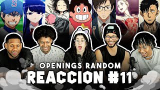 Reaccionando a Openings RANDOM | PARTE 11