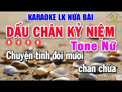 Karaoke Nhạc Sống Nửa Bài Tone Nữ | Liên Khúc Bolero Nhạc Trữ Tình Dễ Hát – LK Dấu Chân Kỷ Niệm