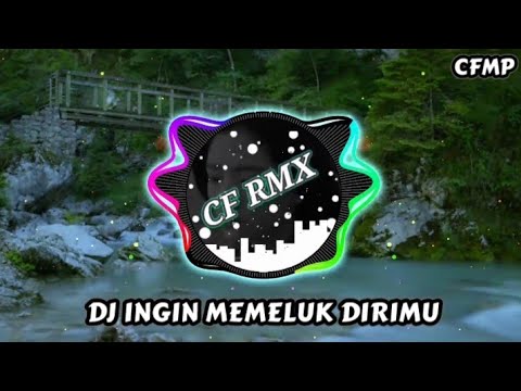 DJ Ingin Memeluk Dirimu ( Dorman Manik ) Remix Full Bass by CF RMX