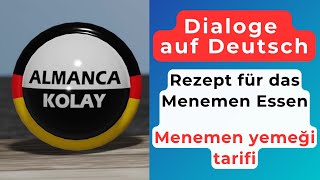 Dialoge auf Deutsch 49 - Rezept für das Menemen Essen  -  Menemen yemeği tarifi