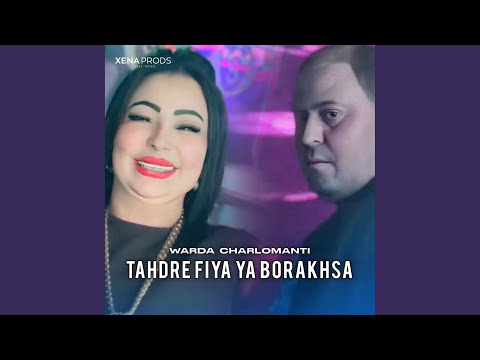 Tahdre Fiya Ya Borakhsa (feat. Manini Sahar)