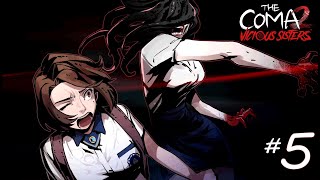 The Coma 2 : Vicious Sisters # 5 ก็เขาบังคับให้ลงชื่ออ่ะ !!!