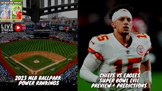 🔴 LIVE! MLB Ballpark Rankings + Super Bowl LVII Preview | Chiefs Vs Eagles | Dead Red Podcast EP30