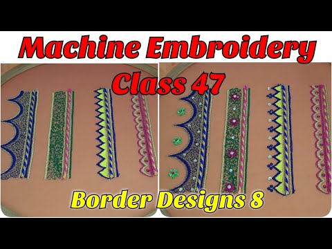 Border Design 8 |Machine Embroidery Class 47-Border...