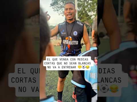 El que venga con medias cortas que no sean blancas no va a entrenar ๐คโฝ๏ธ๐ #viralshort #humor