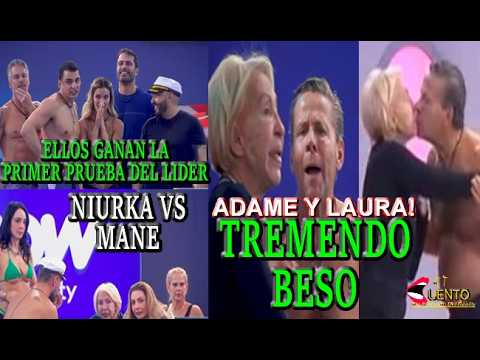 La Primer Prueba del Lider y Finalistas/ Adame BESA en la BOCA a Laura / Niurka Calla a Manelik