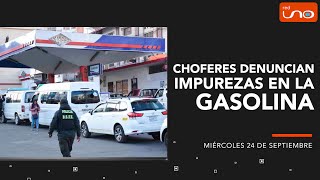 CHOFERES DENUNCIAN GASOLINA EN MAL ESTADO