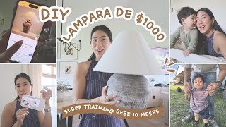 DIY Lampara De $1000 + Hice Entrenamiento Del Sueño De Mi Bebé + Cada Dia Mas Cerca Al Viaje