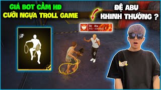 NTN giả bot cầm hành động " Cưỡi Ngựa " đi troll game gặp ngay Đệ Abu và cái kết ?